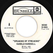 Load image into Gallery viewer, Harold Hardsell - Speaking Of Streaking (Stereo) / (Mono) (7 inch Record / Used)
