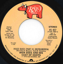 Load image into Gallery viewer, Rick Dees &amp; His Cast Of Idiots - Disco Duck (Part 1) / (Part 2) (Instrumental) (7 inch Record / Used)
