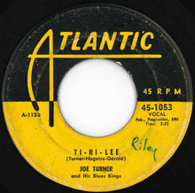 画像をギャラリービューアに読み込む, Joe Turner And His Blues Kings - Flip Flop And Fly / Ti-Ri-Lee (7 inch Record / Used)
