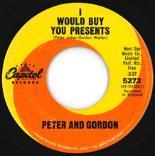 画像をギャラリービューアに読み込む, Peter And Gordon - I Don't Want To See You Again / I Would Buy You Presents (7 inch Record / Used)

