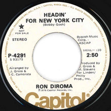 Load image into Gallery viewer, Ron Diroma - Headin' For New York City (Stereo) / (Mono) (7 inch Record / Used)
