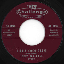 画像をギャラリービューアに読み込む, Jerry Wallace - Little Coco Palm / Mission Bell Blues (7 inch Record / Used)
