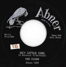 Load image into Gallery viewer, Dee Clark - Hey Little Girl / If It Wasn't For Love (7 inch Record / Used)
