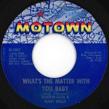 画像をギャラリービューアに読み込む, Marvin Gaye, Mary Wells - What's The Matter With You Baby / Once Upon A Time (7 inch Record / Used)
