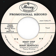 画像をギャラリービューアに読み込む, Bobby Hendricks - Honey Drip / Good Lovin' (7 inch Record / Used)
