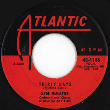 画像をギャラリービューアに読み込む, Clyde McPhatter - Thirty Days / I'm Lonely Tonight (7 inch Record / Used)
