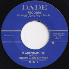 Load image into Gallery viewer, Freddy &amp; The Kinfolk - Blabbermouth / The Goat (7 inch Record / Used)
