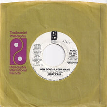 画像をギャラリービューアに読み込む, Billy Paul - How Good Is Your Game (Stereo) / (Mono)  (7 inch Record / Used)
