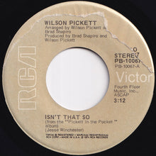 画像をギャラリービューアに読み込む, Wilson Pickett - Isn't That So / I Was Too Nice (7 inch Record / Used)
