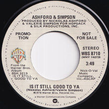 画像をギャラリービューアに読み込む, Ashford &amp; Simpson - Is It Still Good To Ya (Stereo) / (Mono)  (7 inch Record / Used)

