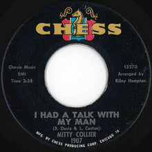 画像をギャラリービューアに読み込む, Mitty Collier - I Had A Talk With My Man / Free Girl (In The Morning) (7 inch Record / Used)
