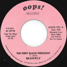 Load image into Gallery viewer, Blowfly - The First Black President / Gimme That Old 69 (The Number Song) (7 inch Record / Used)
