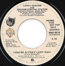 画像をギャラリービューアに読み込む, Larry Graham, Graham Central Station - (You're A) Foxy Lady (Stereo) / (Mono) (7 inch Record / Used)
