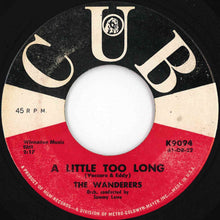 Load image into Gallery viewer, Wanderers - A Little Too Long / I'll Never Smile Again (7 inch Record / Used)

