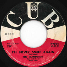 Load image into Gallery viewer, Wanderers - A Little Too Long / I'll Never Smile Again (7 inch Record / Used)
