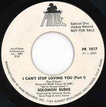 画像をギャラリービューアに読み込む, Solomon Burke - I Can't Stop Loving You (Part I) / (Part II) (7 inch Record / Used)
