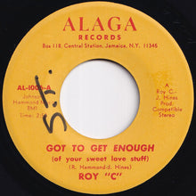 画像をギャラリービューアに読み込む, Roy C - Got To Get Enough (Of Your Sweet Love Stuff) / Open Letter To The President (7 inch Record / Used)
