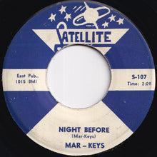 画像をギャラリービューアに読み込む, Mar-Keys - Last Night / Night Before (7 inch Record / Used)
