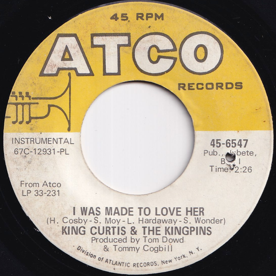 King Curtis & The Kingpins - I Was Made To Love Her / I Never
