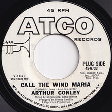 Load image into Gallery viewer, Arthur Conley - Call The Wind Maria / Hurt (7 inch Record / Used)
