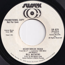 Load image into Gallery viewer, Bill Withers - Heartbreak Road / Heartbreak Road (7 inch Record / Used)
