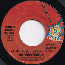 画像をギャラリービューアに読み込む, Independents - Let This Be A Lesson To You (Stereo) / (Mono) (7 inch Record / Used)
