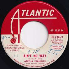 画像をギャラリービューアに読み込む, Aretha Franklin - Ain't No Way (Shortened Version) / (Complete Version) (7 inch Record / Used)
