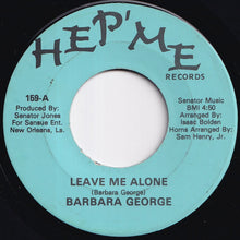 画像をギャラリービューアに読み込む, Barbara George - Leave Me Alone / This Is The Weekend (7 inch Record / Used)
