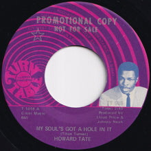 Load image into Gallery viewer, Howard Tate - My Soul's Got A Hole In It / It's Too Late (7 inch Record / Used)
