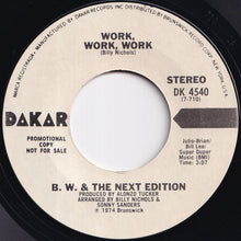 画像をギャラリービューアに読み込む, B.W. &amp; The Next Edition - Work, Work, Work / Work, Work, Work (7 inch Record / Used)
