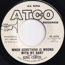 画像をギャラリービューアに読み込む, King Curtis - Jump Back / When Something Is Wrong With My Baby (7 inch Record / Used)
