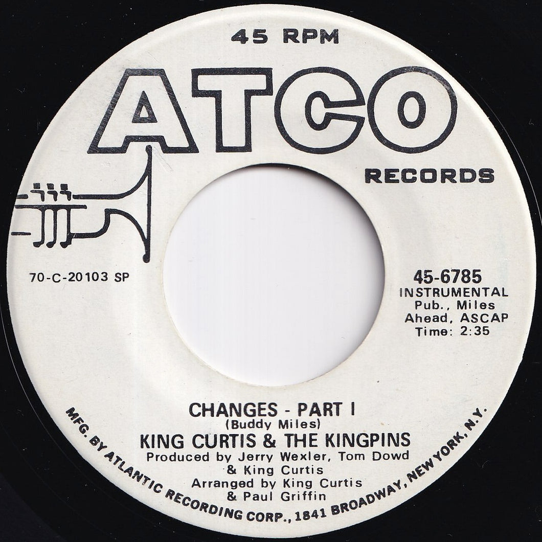 King Curtis & The Kingpins - Changes (Part I) / (Part II) (7 inch