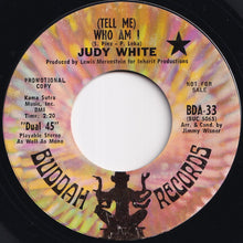 Load image into Gallery viewer, Judy White - (Tell Me) Who Am I / Building A World For Two (7 inch Record / Used)

