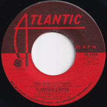 Load image into Gallery viewer, Clarence Carter - Too Weak To Fight / Let Me Comfort You (7 inch Record / Used)
