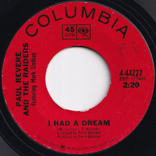 画像をギャラリービューアに読み込む, Paul Revere And The Raiders - I Had A Dream / Upon Your Leaving (7 inch Record / Used)
