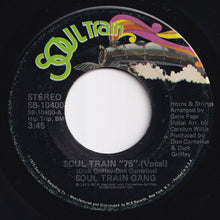 画像をギャラリービューアに読み込む, Soul Train Gang - Soul Train 75 / (Instrumental) (7 inch Record / Used)
