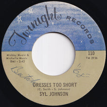 画像をギャラリービューアに読み込む, Syl Johnson - Dresses Too Short / I Can Take Care Of Business (7 inch Record / Used)
