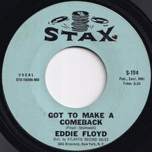 Load image into Gallery viewer, Eddie Floyd - Knock On Wood / Got To Make A Comeback (7 inch Record / Used)
