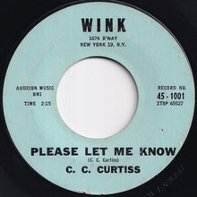 画像をギャラリービューアに読み込む, C. C. Curtiss - Please Let Me Know / Please Don't Go (7 inch Record / Used)
