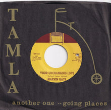 Load image into Gallery viewer, Marvin Gaye - Your Unchanging Love / I'll Take Care Of You (7 inch Record / Used)
