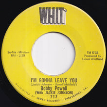 Load image into Gallery viewer, Bobby Powell - I'm Gonna Leave You / Done Got Over (7 inch Record / Used)
