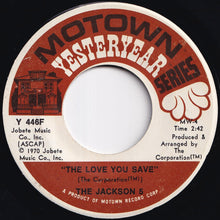 画像をギャラリービューアに読み込む, Jackson 5 - The Love You Save / I'll Be There (7 inch Record / Used)
