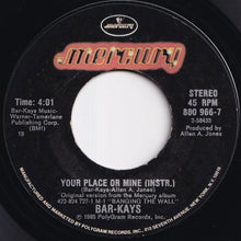 画像をギャラリービューアに読み込む, Bar-Kays - Your Place Or Mine / (Instrumental) (7 inch Record / Used)
