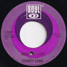 Load image into Gallery viewer, Shorty Long - Night Fo' Last / (Instrumental) (7 inch Record / Used)
