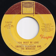 画像をギャラリービューアに読み込む, Smokey Robinson And The Miracles - I Second That Emotion / You Must Be Love (7 inch Record / Used)
