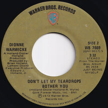 Load image into Gallery viewer, Dionne Warwicke - I Think You Need Love / Don't Let My Teardrops Bother You (7 inch Record / Used)
