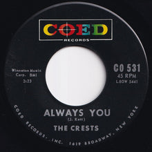 Load image into Gallery viewer, Crests - Trouble In Paradise / Always You (7 inch Record / Used)
