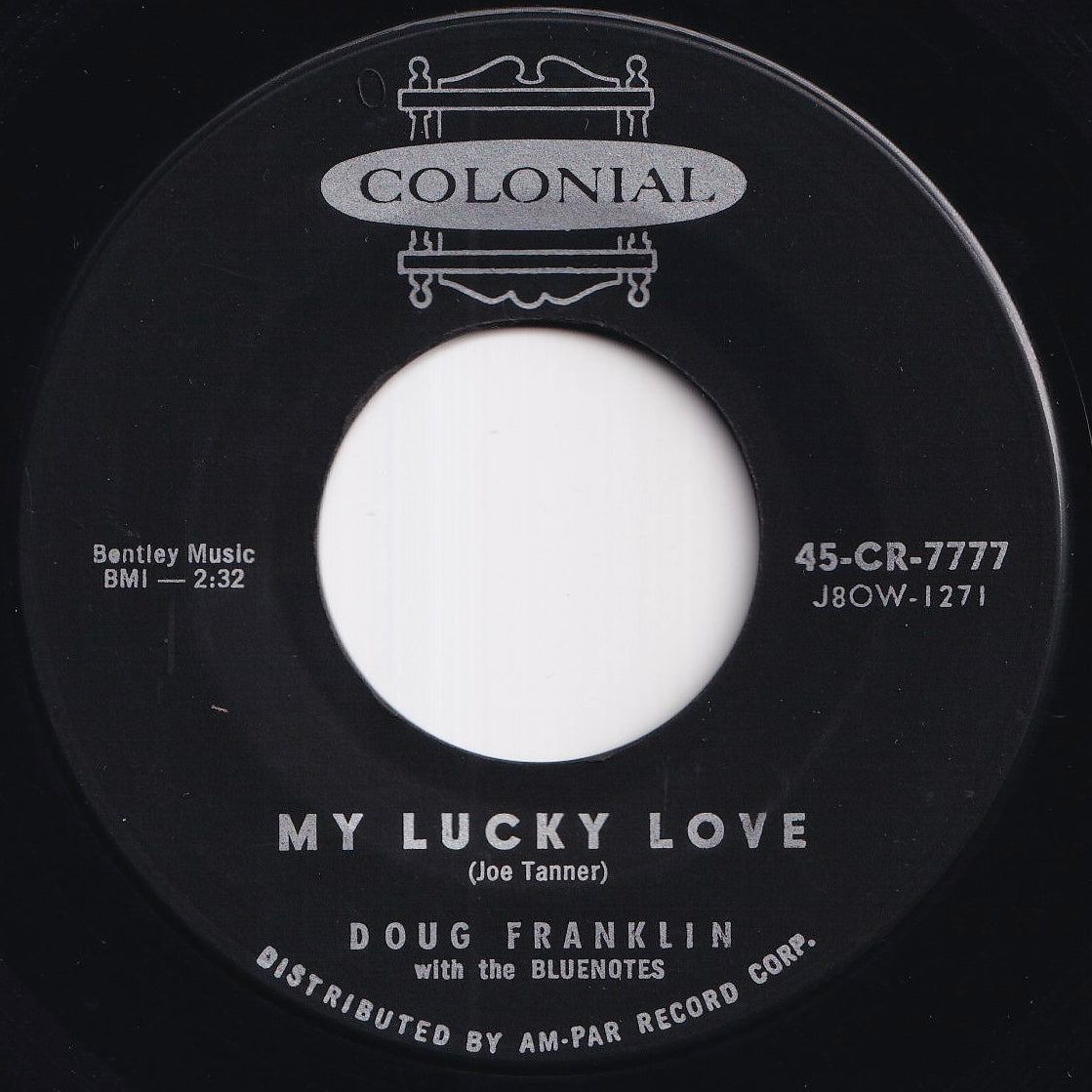 Doug Franklin, Bluenotes - My Lucky Love / Drizzlin' Rain (7 inch