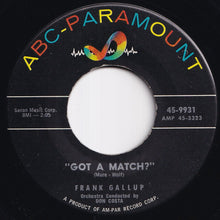 Load image into Gallery viewer, Frank Gallup - Got A Match? / I Beg Your Pardon ! (7 inch Record / Used)
