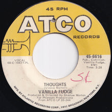 Load image into Gallery viewer, Vanilla Fudge - Take Me For A Little While / Thoughts (7 inch Record / Used)
